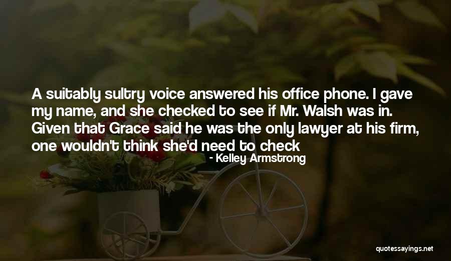 Jesusita Fire Quotes By Kelley Armstrong Jesusita Fire Quotes By Kelley Armstrong