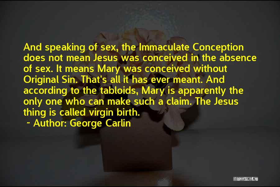 Jesus's Birth Quotes By George Carlin