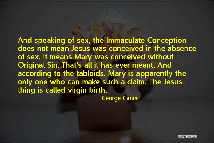 Jesus's Birth Quotes By George Carlin