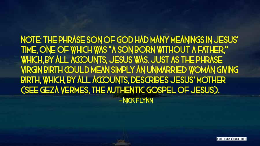 Jesus's Birth Quotes By Nick Flynn Jesus's Birth Quotes By Nick Flynn