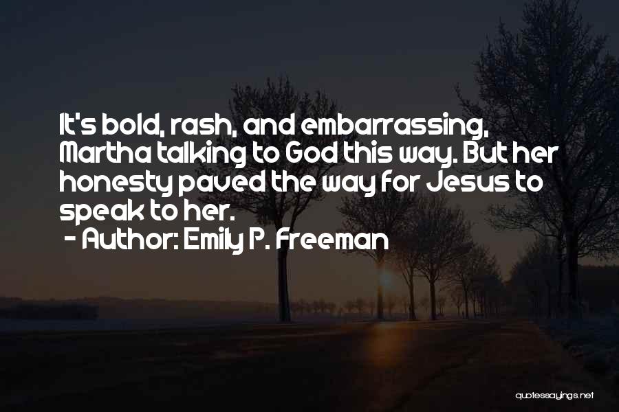 Jesus's Quotes By Emily P. Freeman