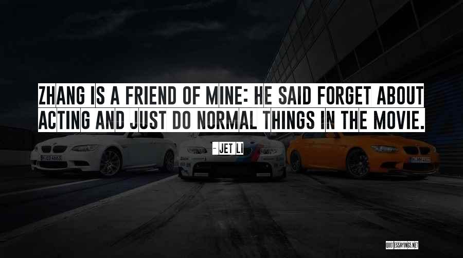 Jet Li Quotes 94483 Jet Li Quotes 94483