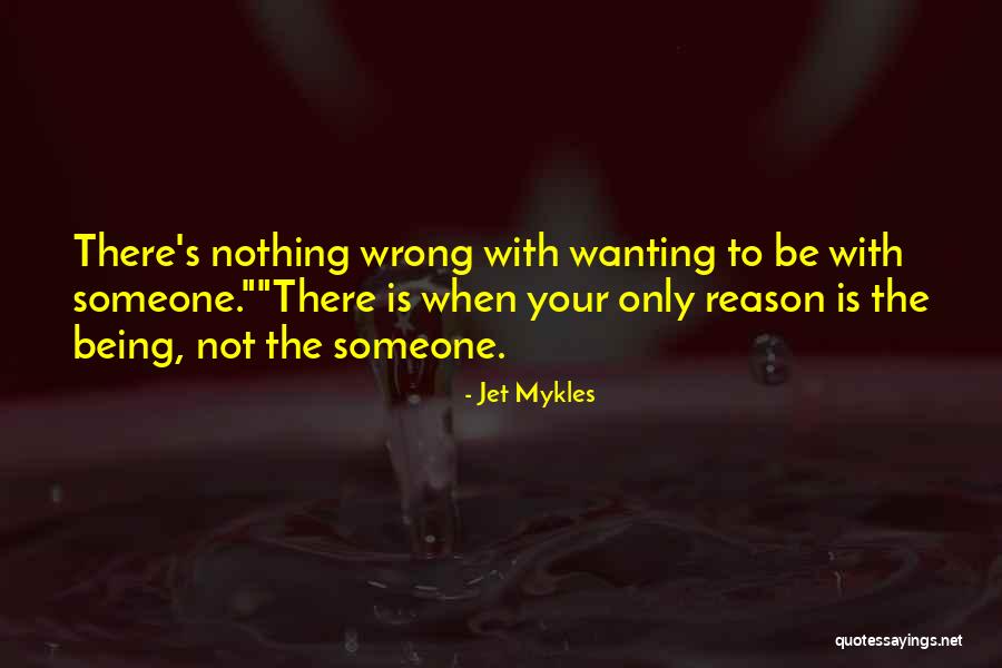 Jet Mykles Quotes 1398603