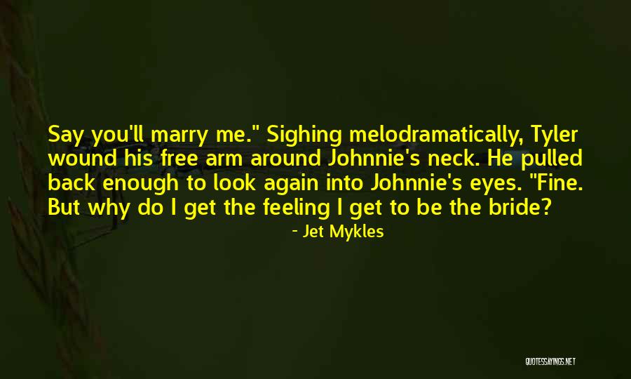 Jet Mykles Quotes 2032205