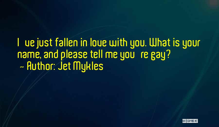 Jet Mykles Quotes 2094607