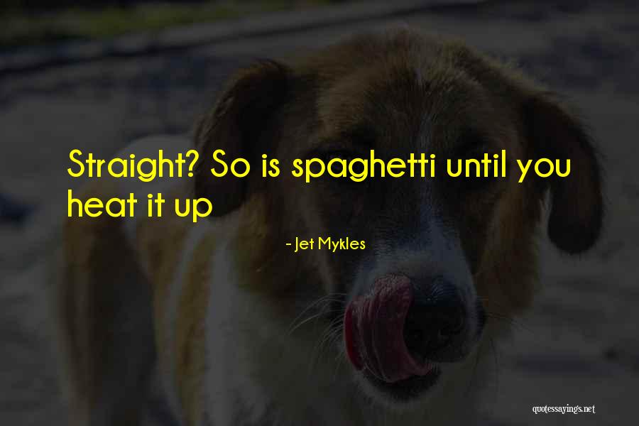 Jet Mykles Quotes 956993 Jet Mykles Quotes 956993