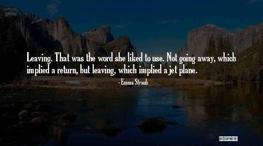 Jet Plane Quotes By Emma Straub