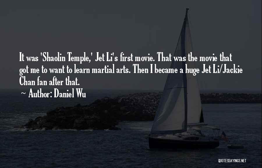 Jet Quotes By Daniel Wu