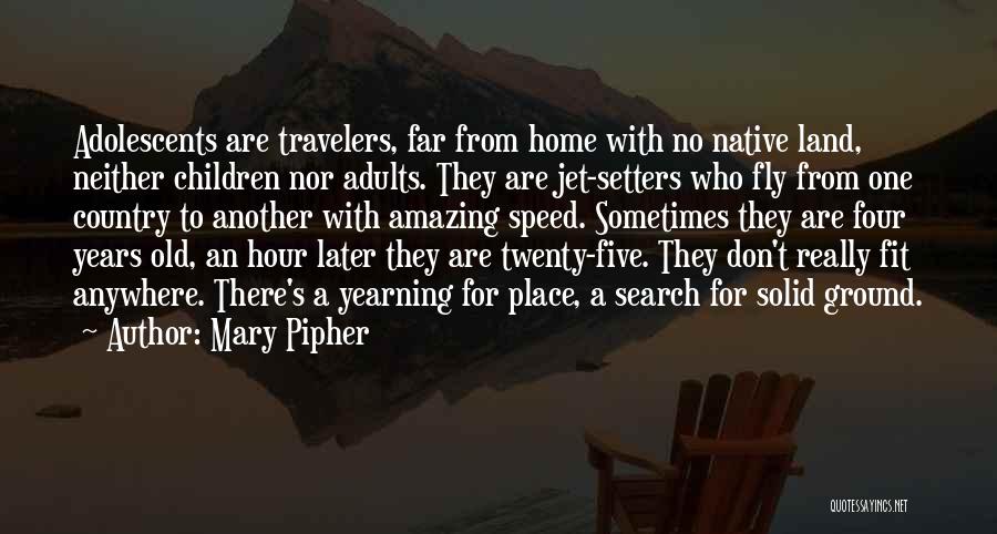 Jet Quotes By Mary Pipher