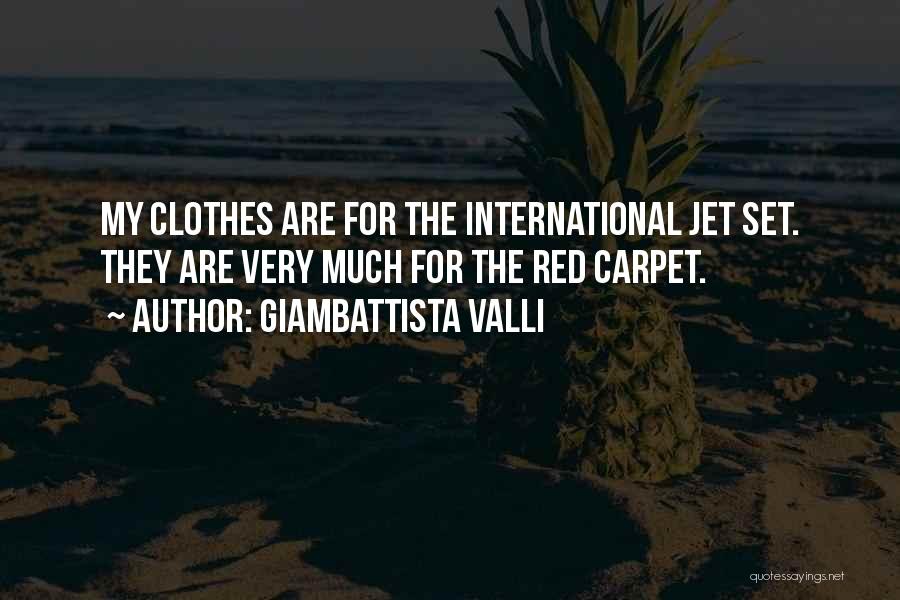 Jet Set Quotes By Giambattista Valli
