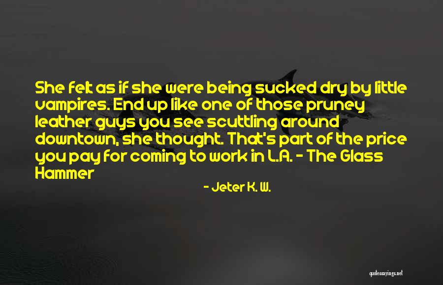 Jeter K. W. Quotes 334581