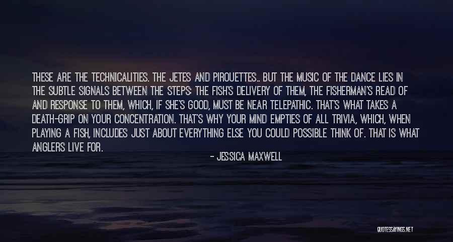 Jetes Quotes By Jessica Maxwell Jetes Quotes By Jessica Maxwell