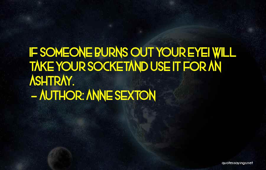 Jetfire Quotes By Anne Sexton