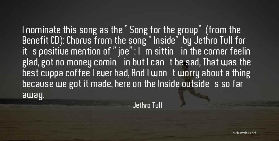 Jethro Quotes By Jethro Tull