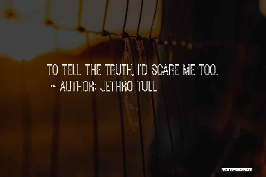 Jethro Quotes By Jethro Tull