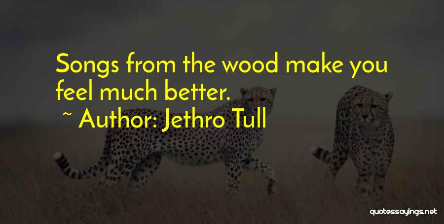 Jethro Quotes By Jethro Tull