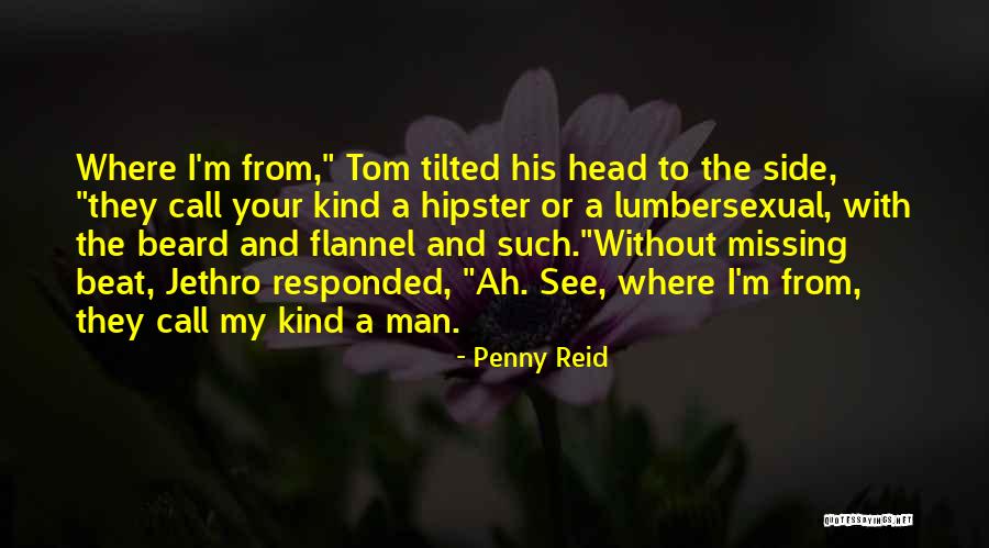 Jethro Quotes By Penny Reid