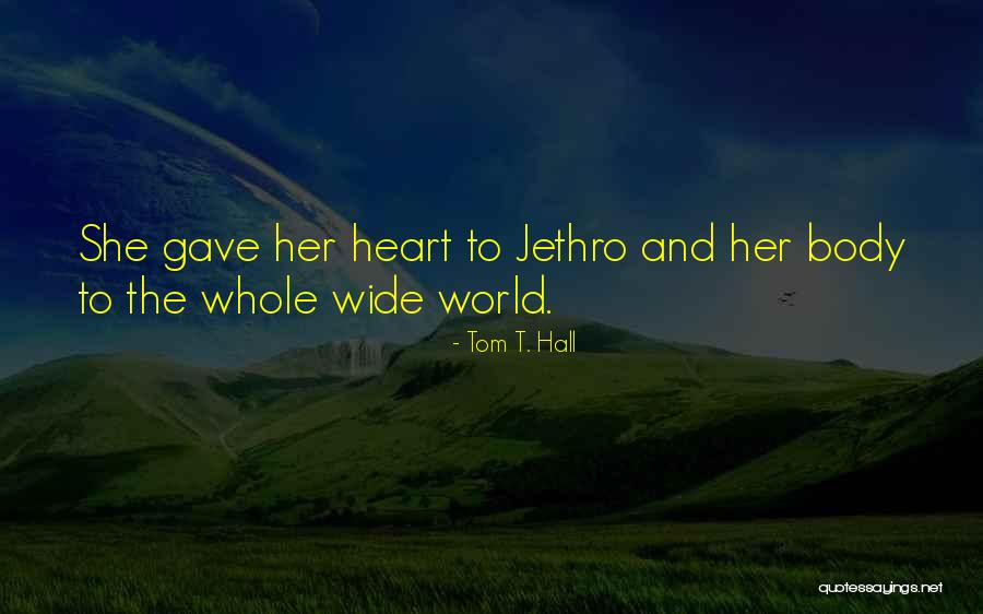 Jethro Quotes By Tom T. Hall