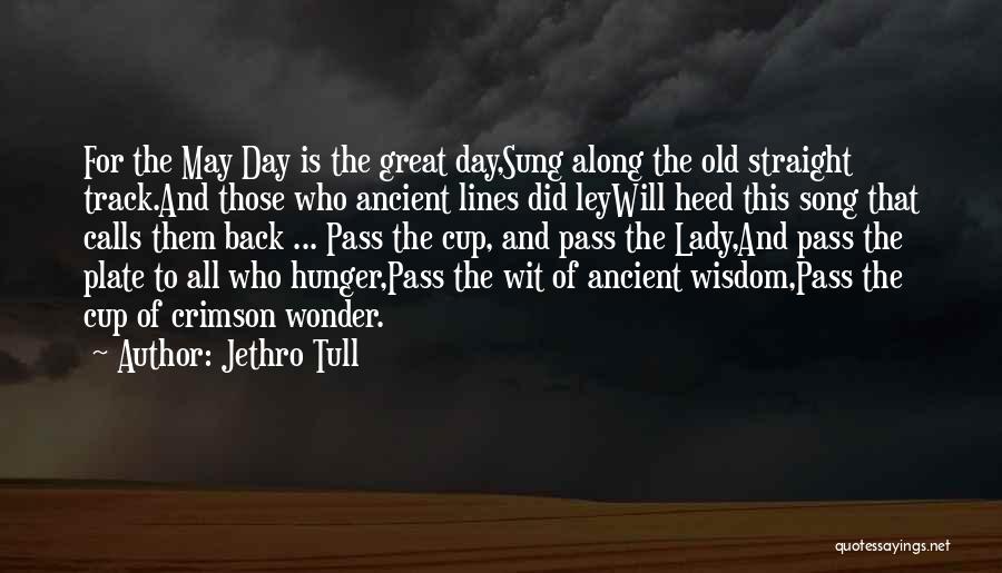 Jethro Tull Song Quotes By Jethro Tull