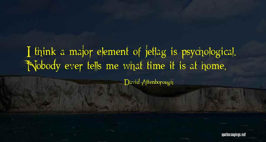Jetlag Quotes By David Attenborough Jetlag Quotes By David Attenborough