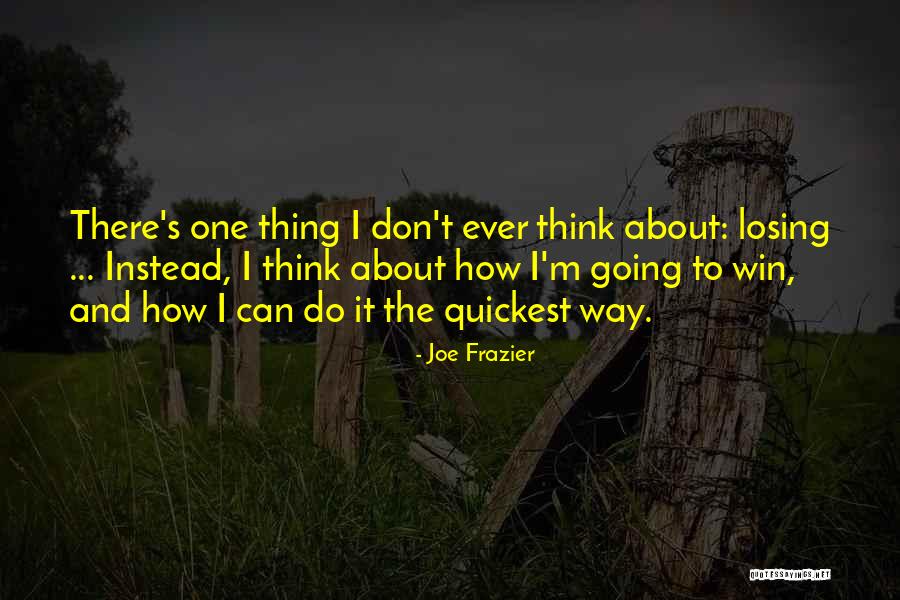 Jetley Ajay Quotes By Joe Frazier Jetley Ajay Quotes By Joe Frazier