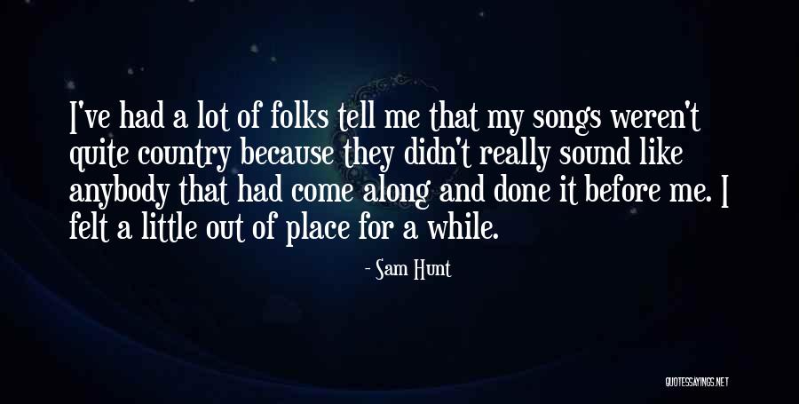 Jetley Jungle Quotes By Sam Hunt Jetley Jungle Quotes By Sam Hunt
