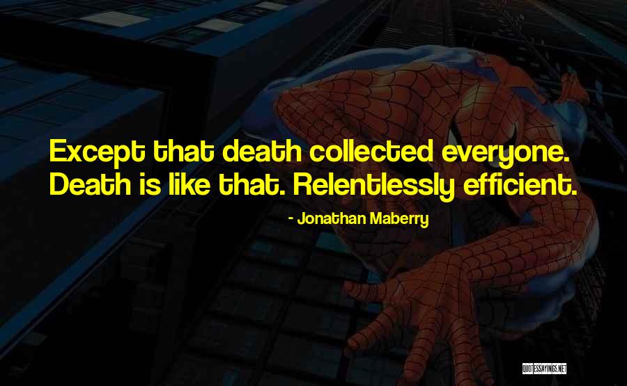 Jetmar Viajes Quotes By Jonathan Maberry Jetmar Viajes Quotes By Jonathan Maberry