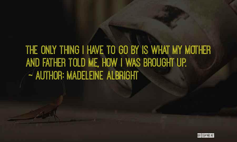 Jets In Fahrenheit 451 Quotes By Madeleine Albright