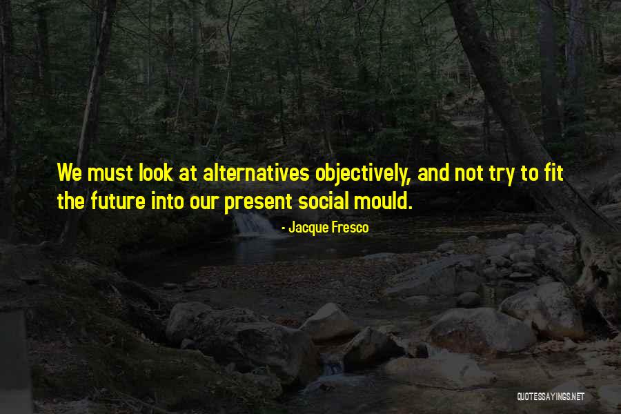 Jetsons Episodes Quotes By Jacque Fresco Jetsons Episodes Quotes By Jacque Fresco