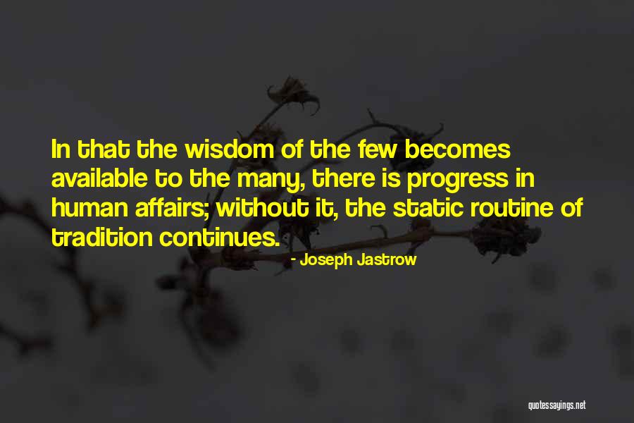 Jetsynthesys Quotes By Joseph Jastrow Jetsynthesys Quotes By Joseph Jastrow