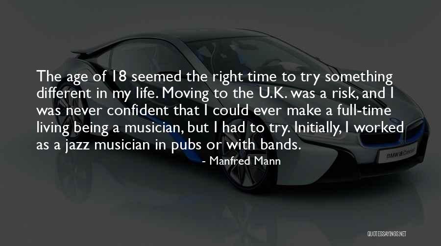Jett Black Quotes By Manfred Mann Jett Black Quotes By Manfred Mann