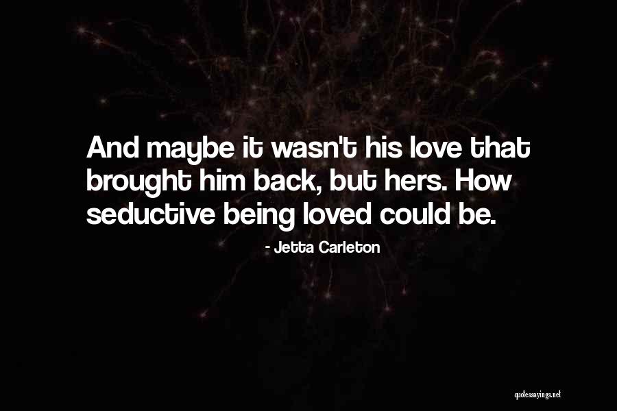 Jetta Carleton Quotes 969279