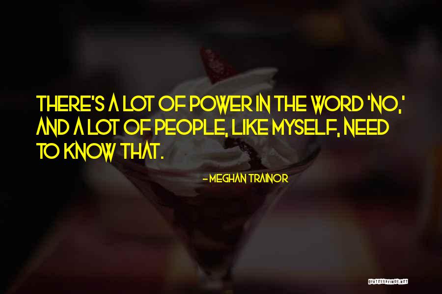 Jettan Quotes By Meghan Trainor Jettan Quotes By Meghan Trainor