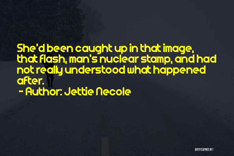 Jettie Necole Quotes 1859478