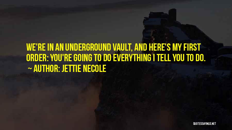 Jettie Necole Quotes 561062