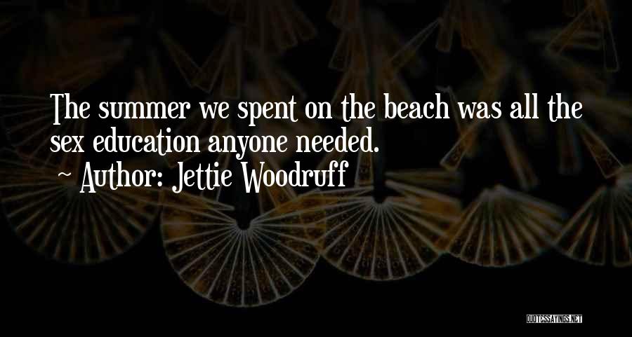 Jettie Woodruff Quotes 293560