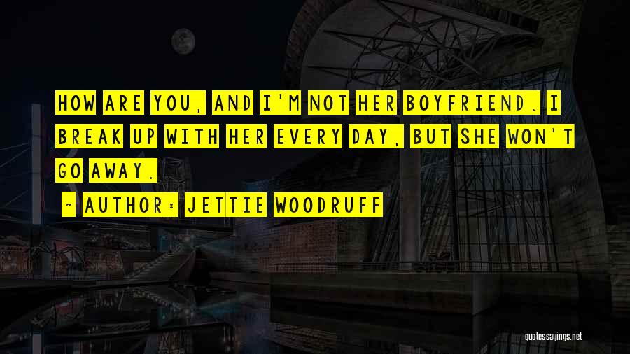 Jettie Woodruff Quotes 479099