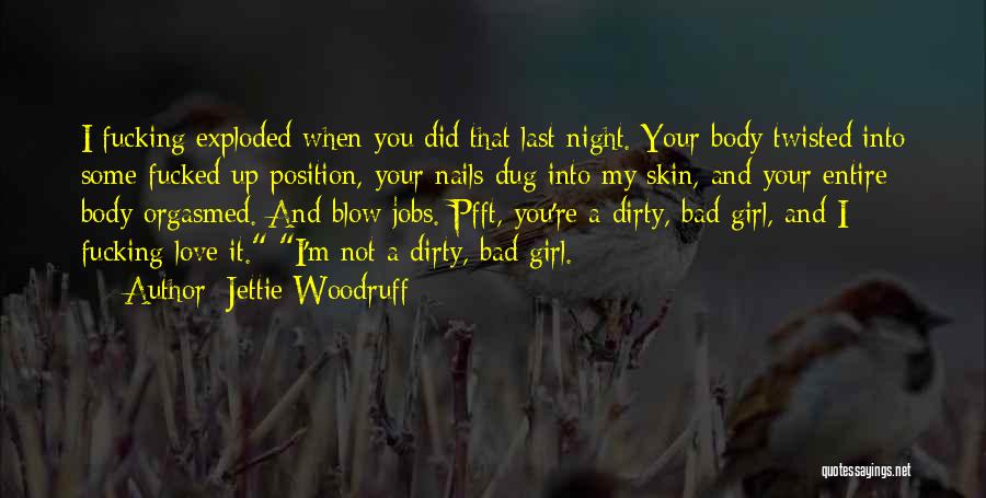 Jettie Woodruff Quotes 686645