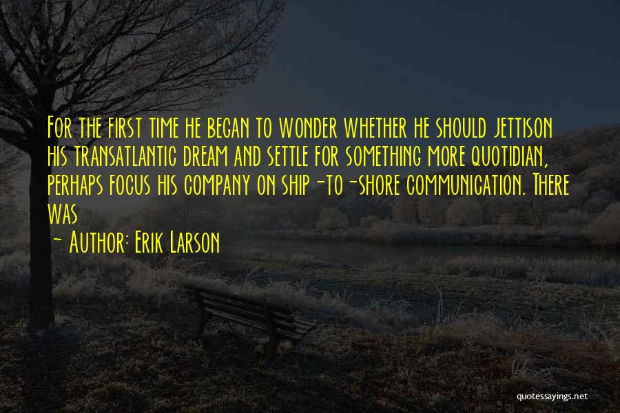 Jettison Quotes By Erik Larson