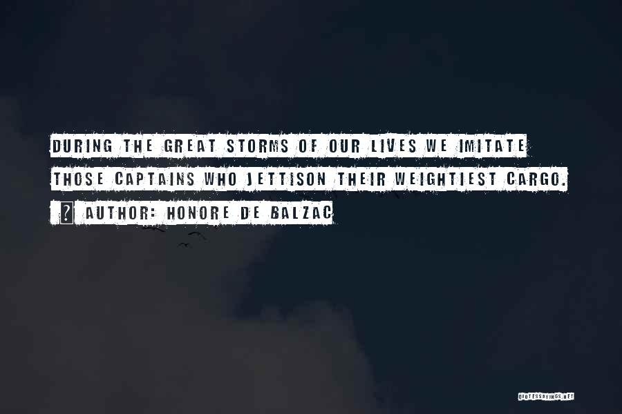 Jettison Quotes By Honore De Balzac