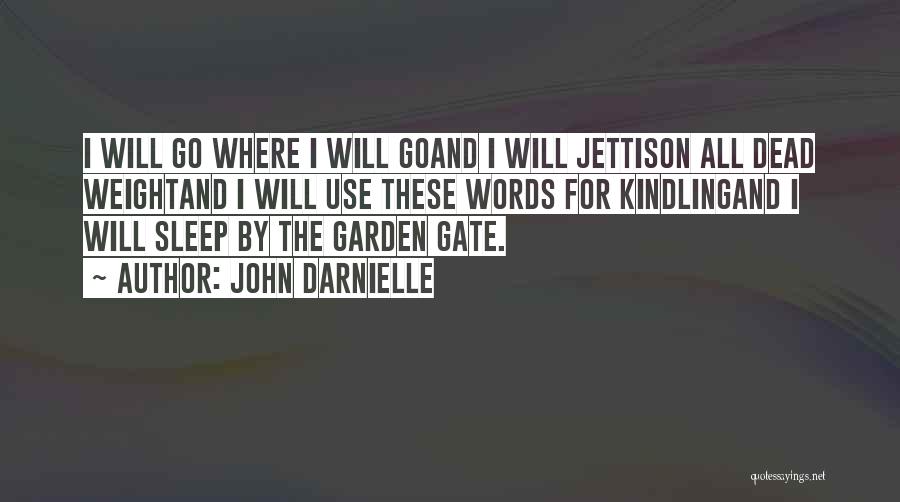 Jettison Quotes By John Darnielle