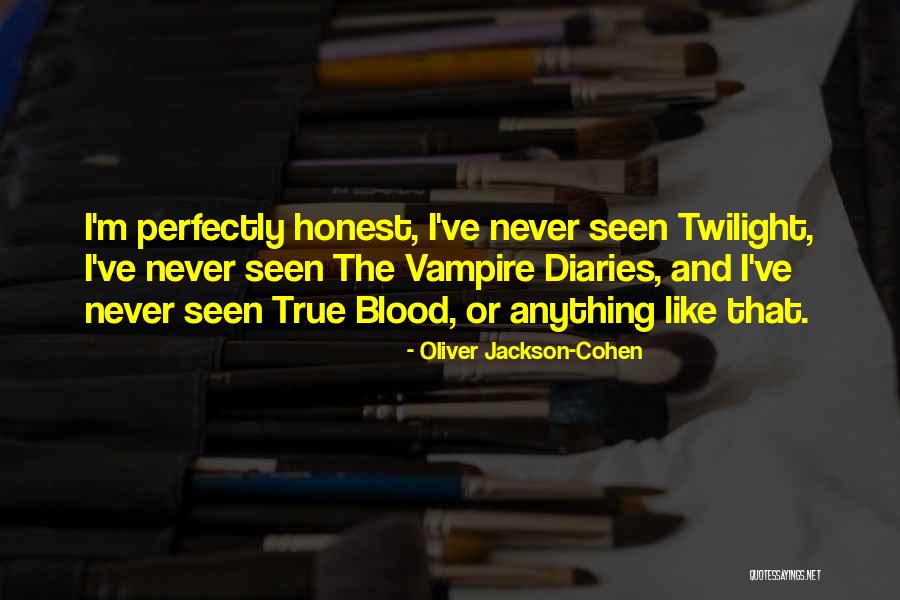 Jetzt Translation Quotes By Oliver Jackson-Cohen Jetzt Translation Quotes By Oliver Jackson-Cohen
