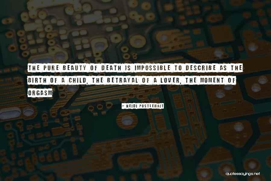 Jeubridge Quotes By Heidi Postlewait Jeubridge Quotes By Heidi Postlewait