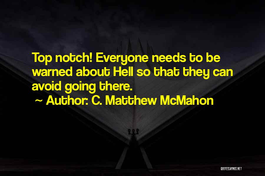 Jeudi Noir Quotes By C. Matthew McMahon