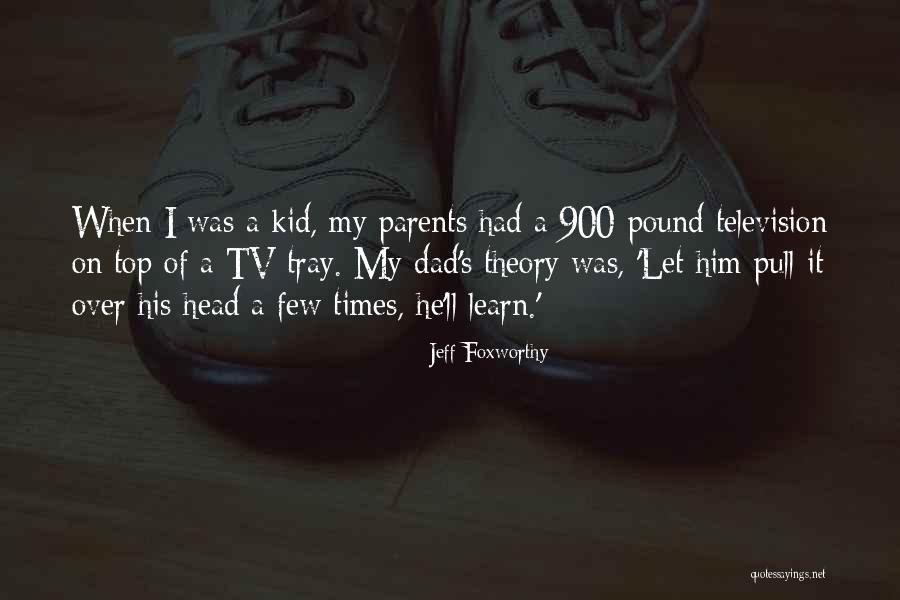 Jeuk Over Hele Quotes By Jeff Foxworthy Jeuk Over Hele Quotes By Jeff Foxworthy