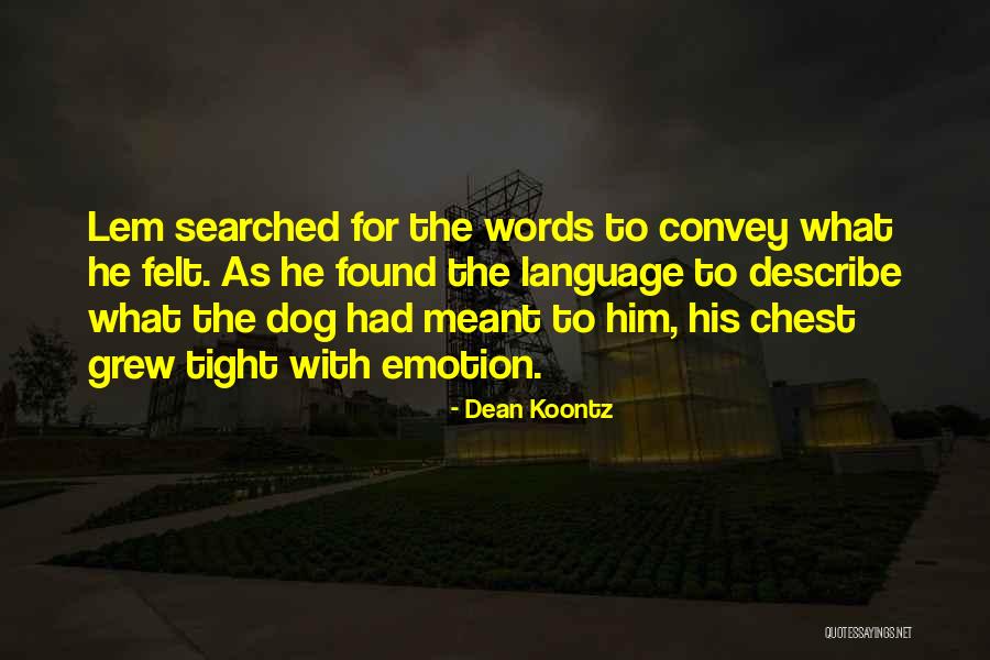 Jeung Yun Quotes By Dean Koontz Jeung Yun Quotes By Dean Koontz