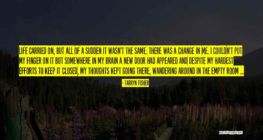 Jevtic Namestaj Quotes By Tarryn Fisher Jevtic Namestaj Quotes By Tarryn Fisher