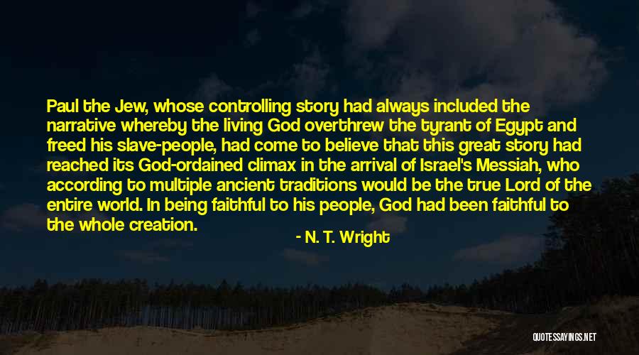 Jew From Egypt Quotes By N. T. Wright Jew From Egypt Quotes By N. T. Wright