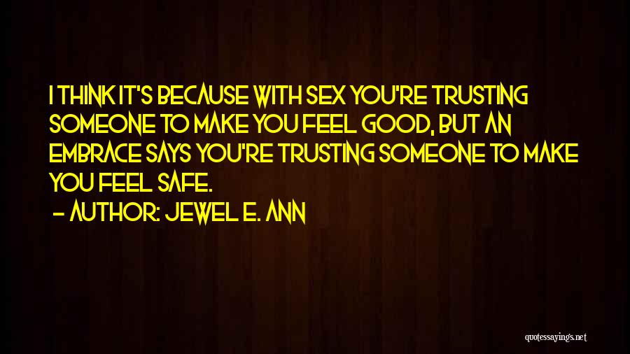 Jewel E. Ann Quotes 1040477