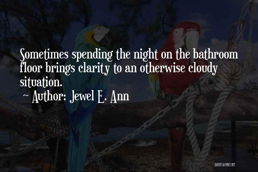 Jewel E. Ann Quotes 1230704